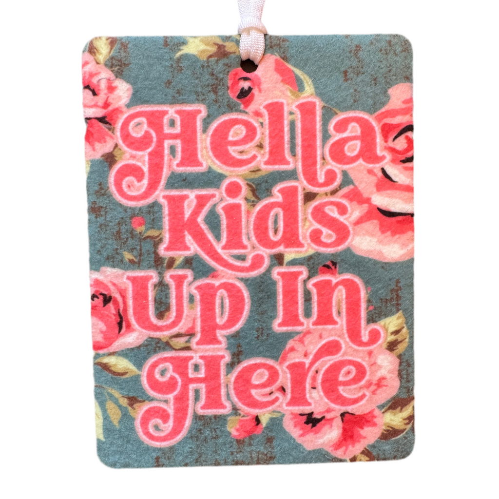 Hella Kids Up In Here