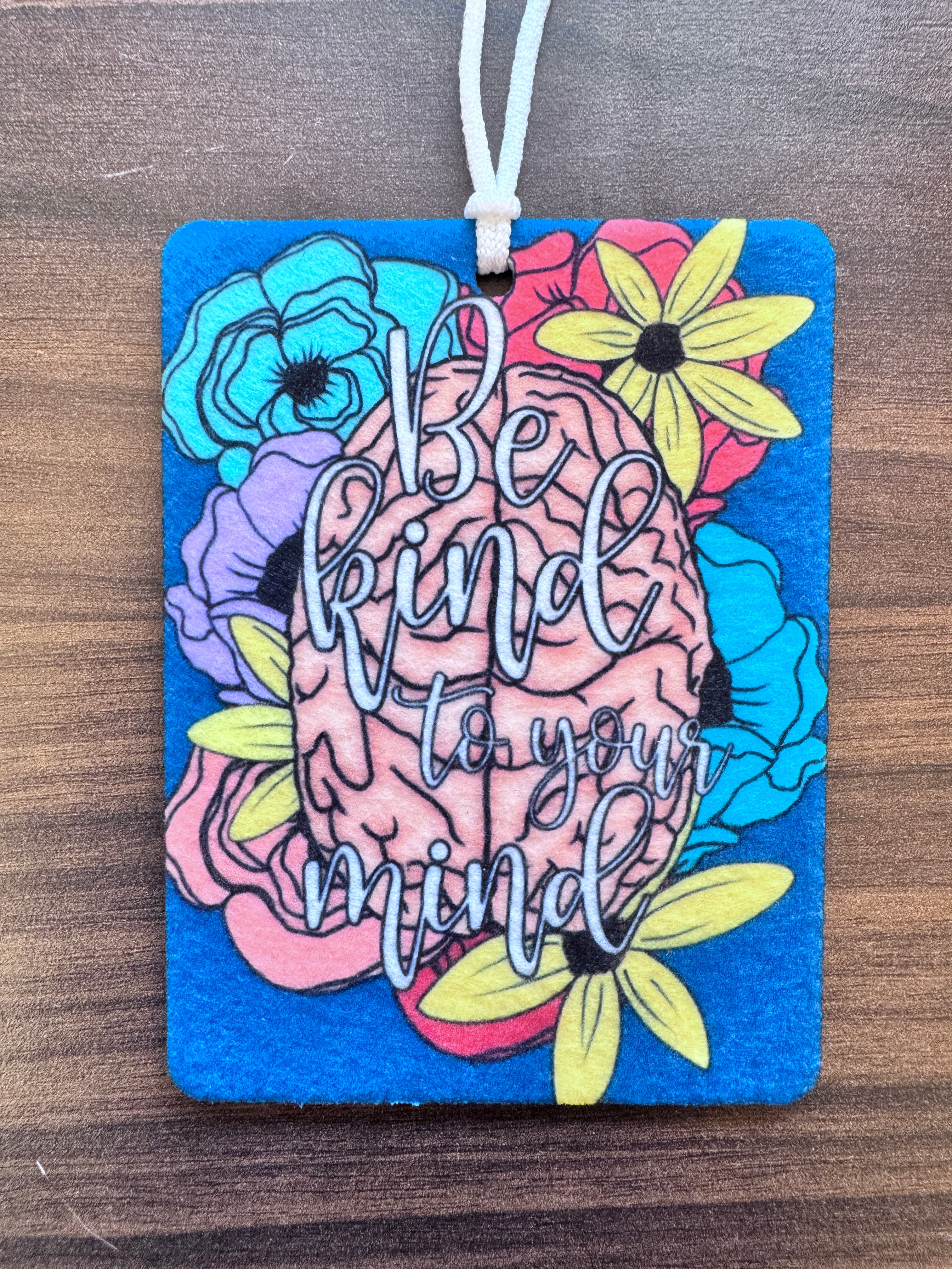 Be Kind to Your Mind Air Freshener – Gentle Reminder 🧠💖