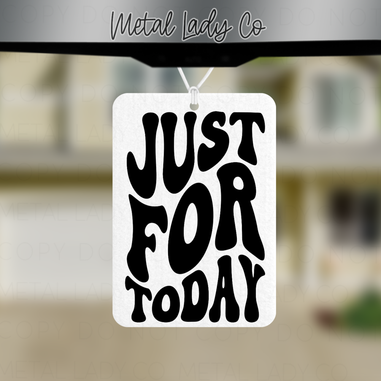 White felt air freshener - Just for Today recovery slogan 