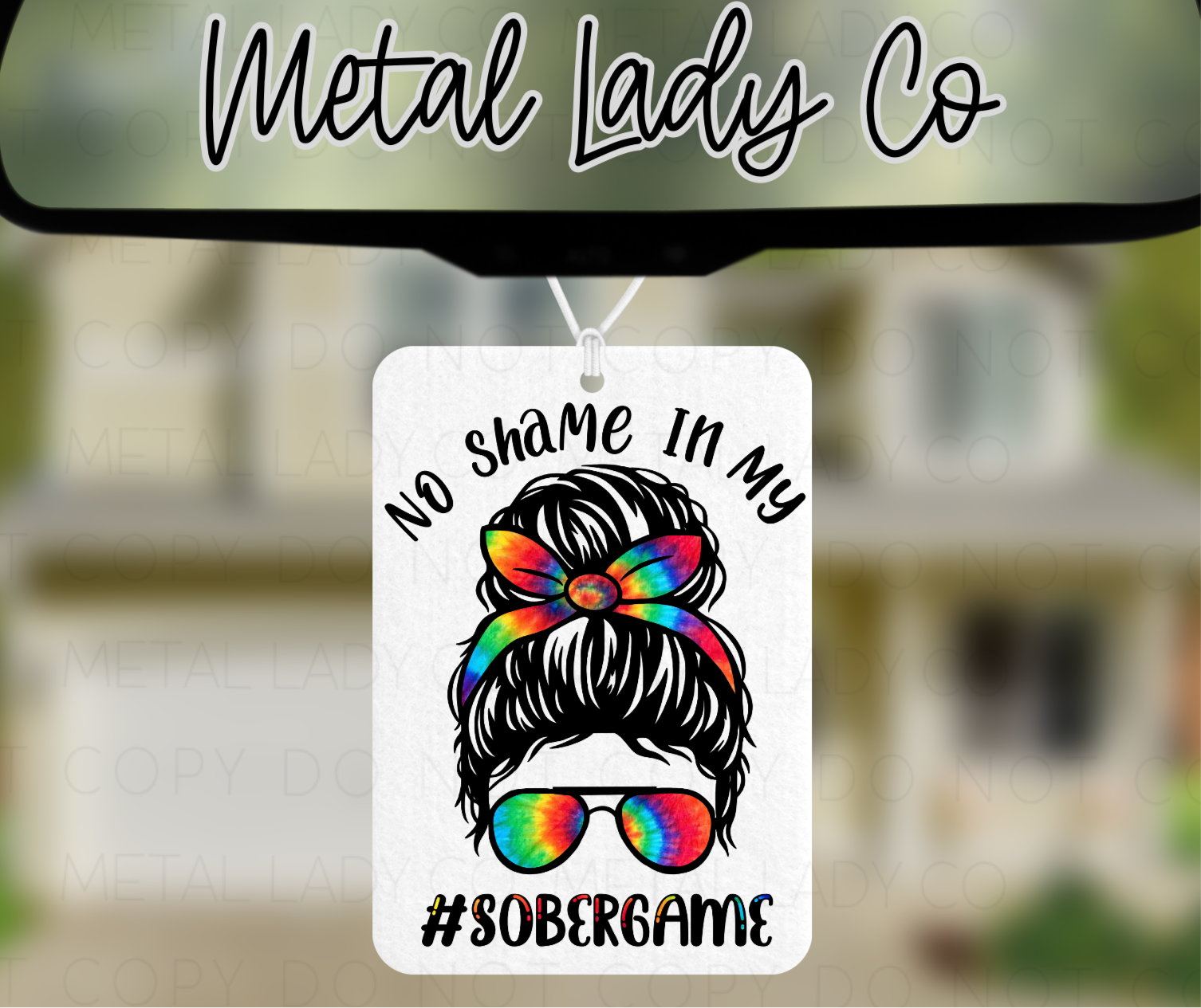 Air Freshener that says no shame in my sober game