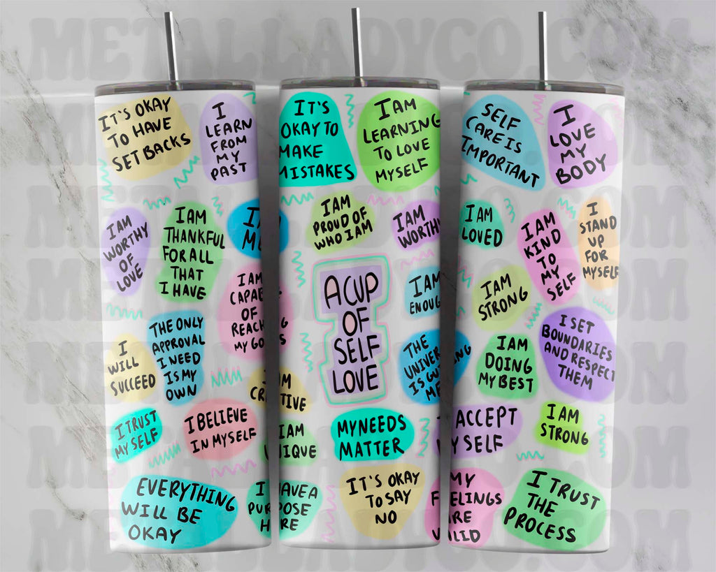 Cup of Self Love - Affirmation Tumbler