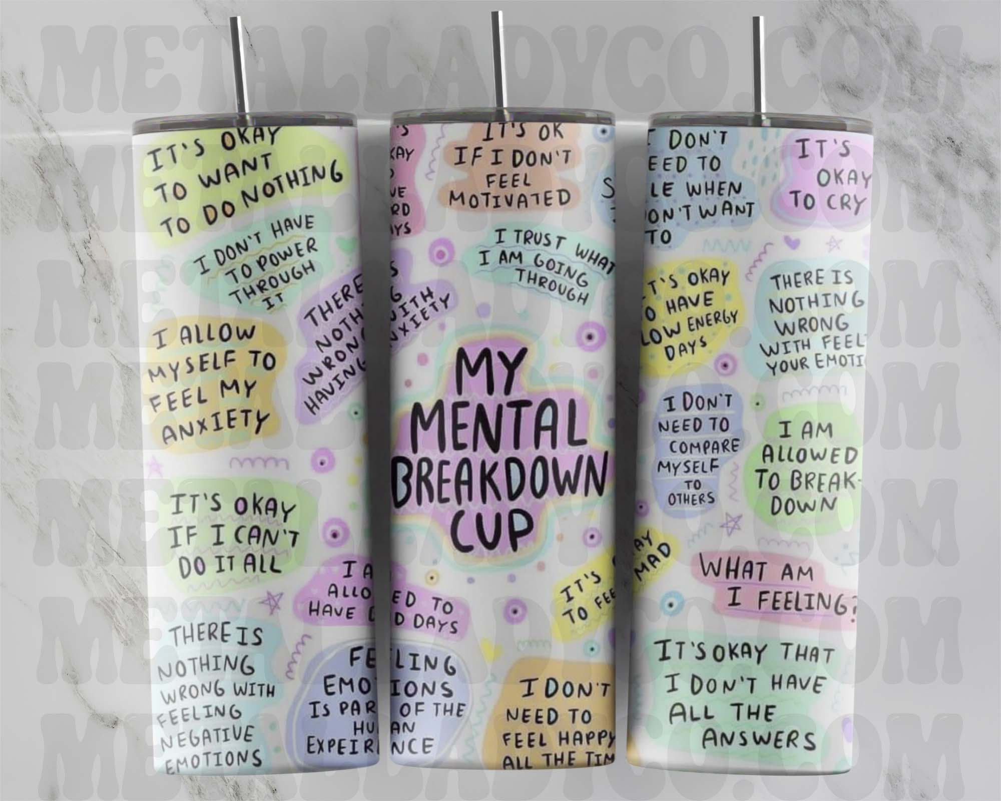 My Mental Breakdown Cup - Affirmation Tumbler