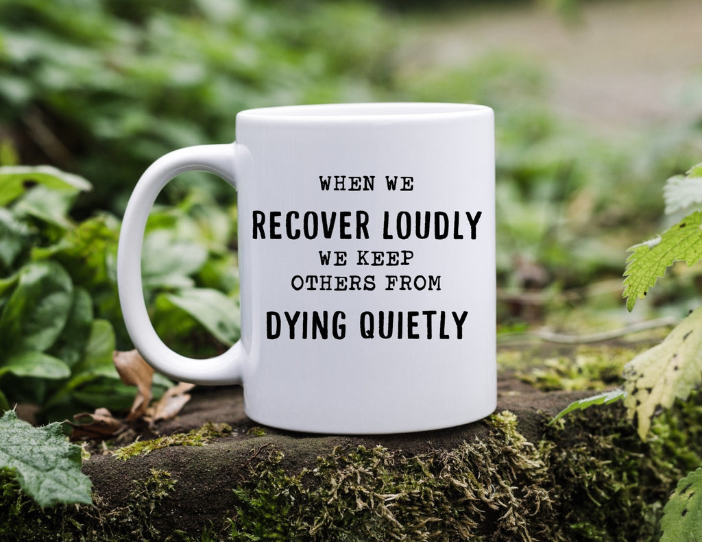 Recover Loudly Mug