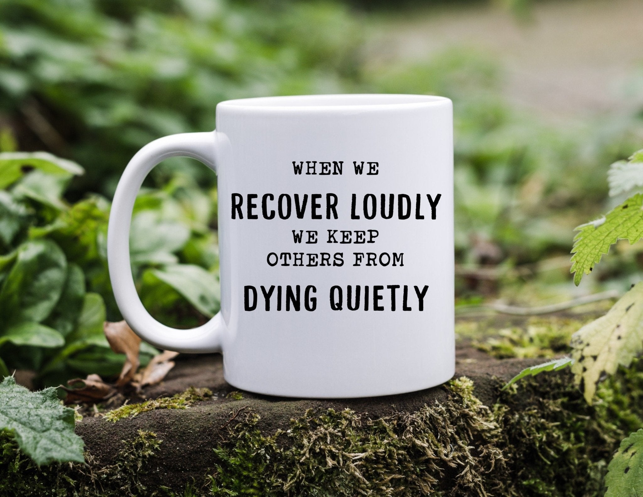 Recover Loudly Mug